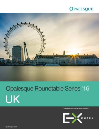Opalesque Roundtable Series
UK
opalesque.com
Opalesque Roundtable Series Sponsor:
 