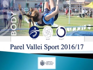 Parel Vallei Sport 2016/17
 