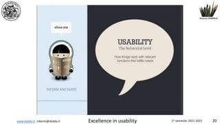 www.dadda.it roberto@dadda.it Excellence in usability 1st semester 2021-2022 20
 