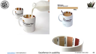 www.dadda.it roberto@dadda.it Excellence in usability 1st semester 2021-2022 49
 