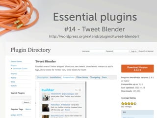 Essential plugins
        #14 - Tweet Blender
http://wordpress.org/extend/plugins/tweet-blender/
 