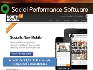 A partir de $ 1,99. Aplicativos de
promoções personalizadas

 