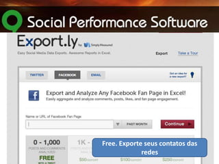 Free. Exporte seus contatos das
redes

 