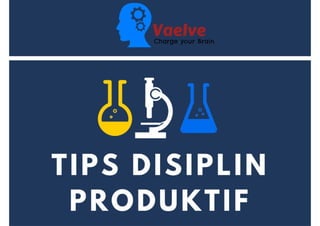 Tips Disiplin Produktif