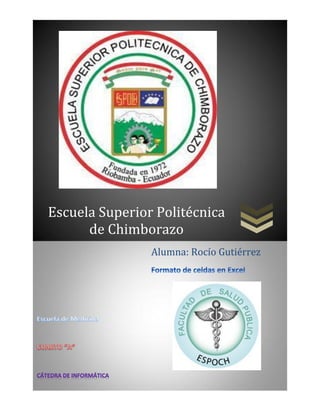 Escuela Superior Politécnica
de Chimborazo
Alumna: Rocío Gutiérrez

 