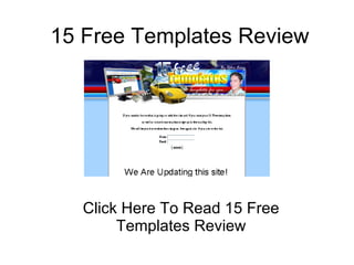 15 Free Templates Review Click Here To Read 15 Free Templates Review 