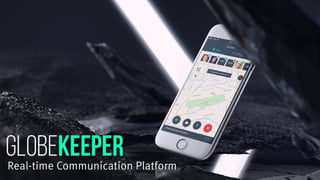 Real-time Communication Platform
 