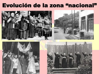 Evolución de la zona “nacional”
 