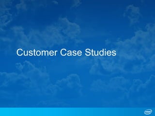 Customer Case Studies
 