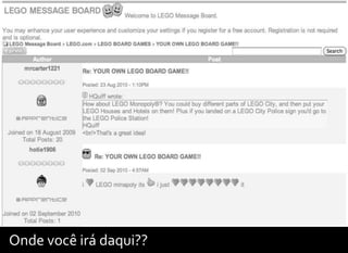 Onde você irá daqui??
 