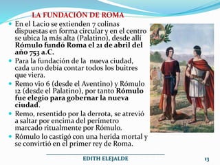 Quien Fundo Roma LA FUNDACION DE ROMA | PPTX
