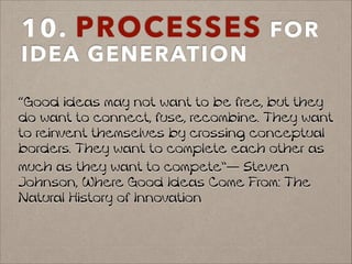 15 ideas on how to generate new ideas Slide 42