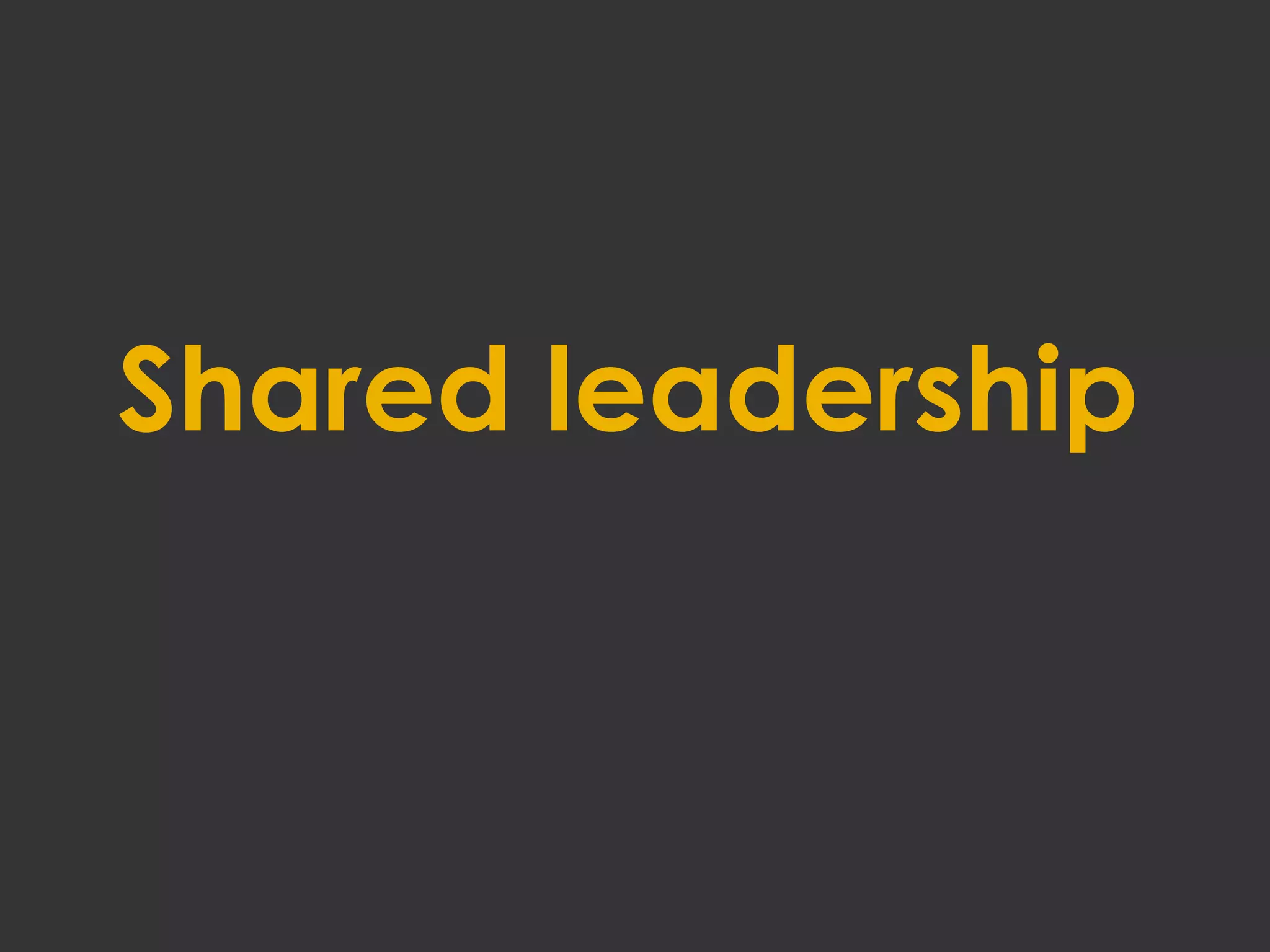 Shared leadership