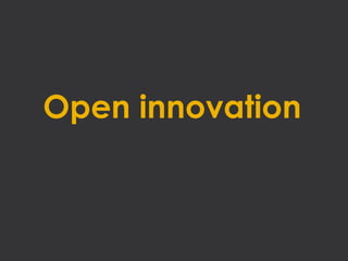 Open innovation
 