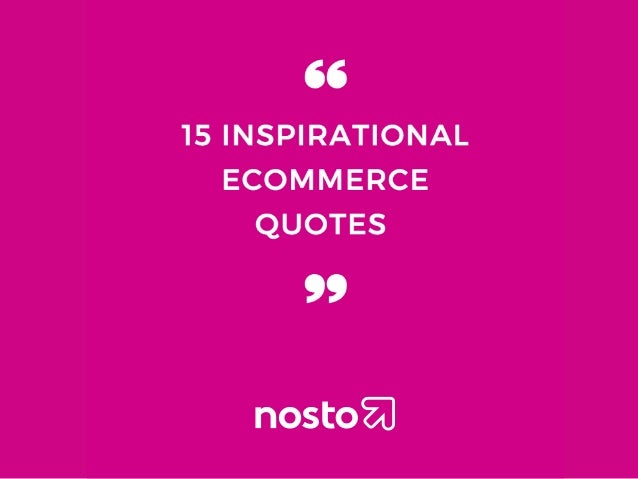 15 Inspirational Ecommerce Quotes