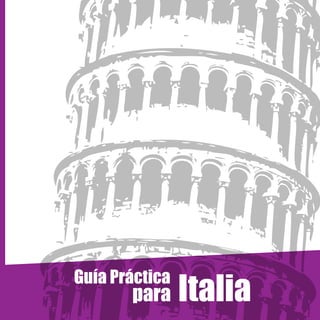 Italia
Guía Práctica
para
 