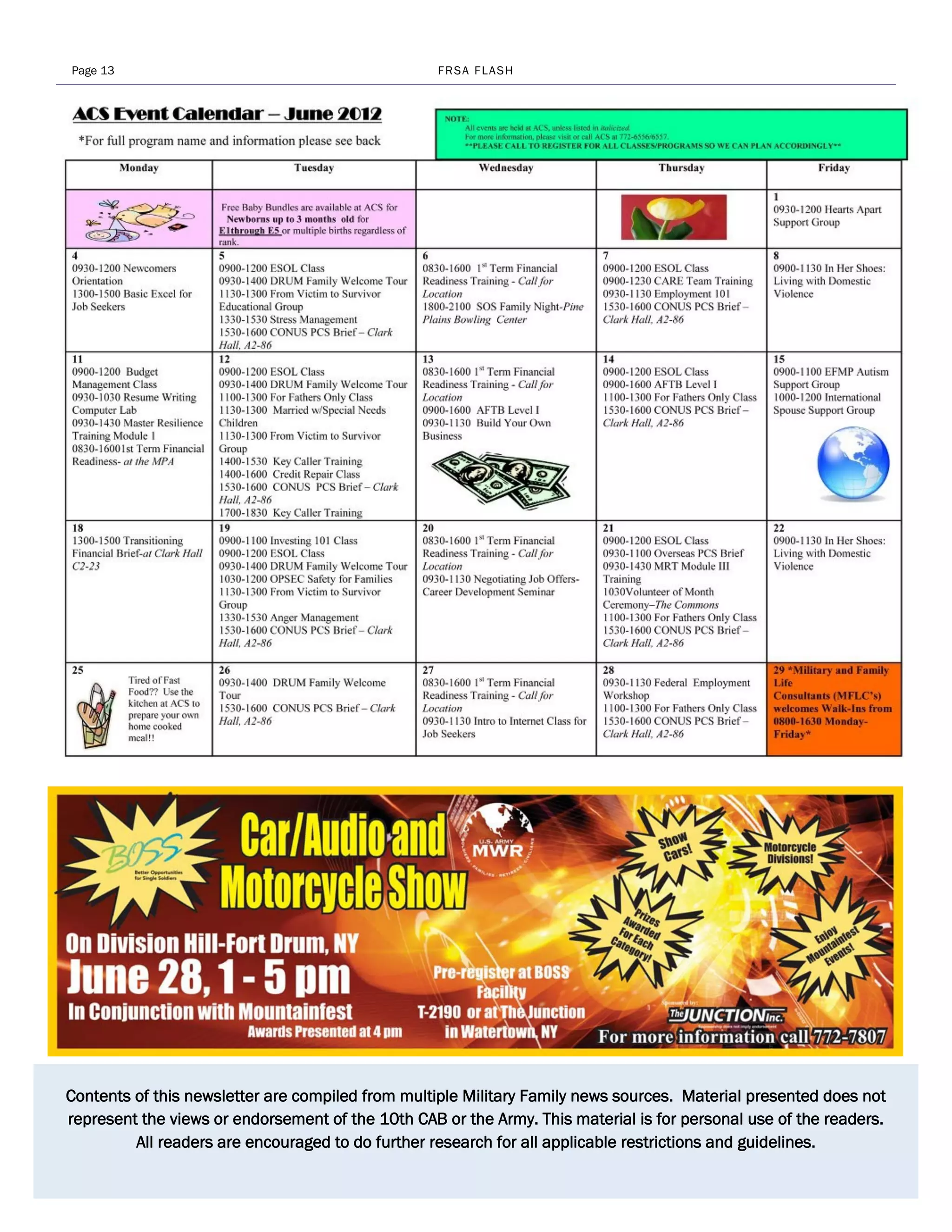 Page 13                                            FRSA FLASH




Contents of this newsletter are compiled from multiple Military Family news sources. Material presented does not
represent the views or endorsement of the 10th CAB or the Army. This material is for personal use of the readers.
         All readers are encouraged to do further research for all applicable restrictions and guidelines.
 