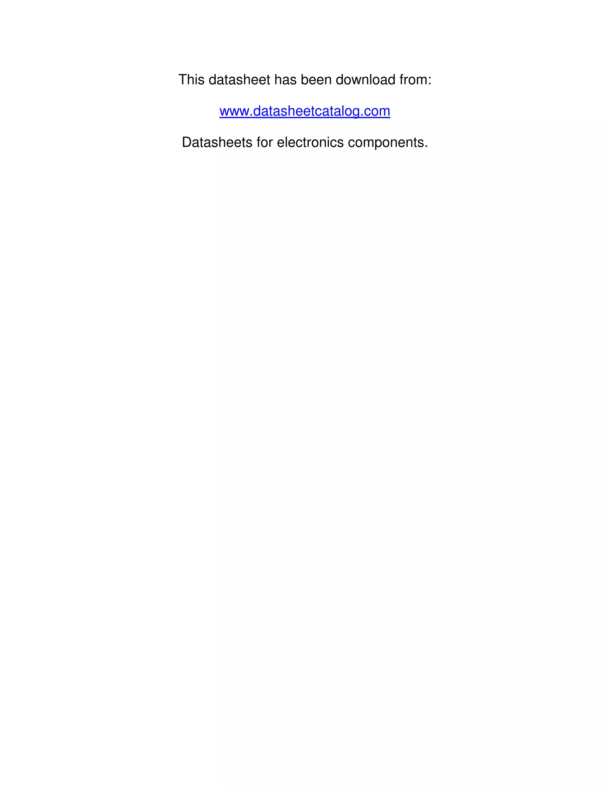 This datasheet has been download from:
www.datasheetcatalog.com
Datasheets for electronics components.
 