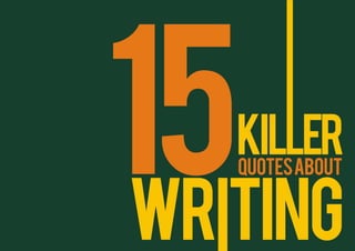 15 Killer Quote about Writing 