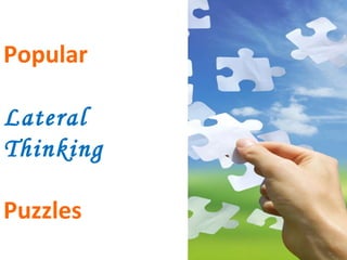 Popular Lateral  Thinking Puzzles 