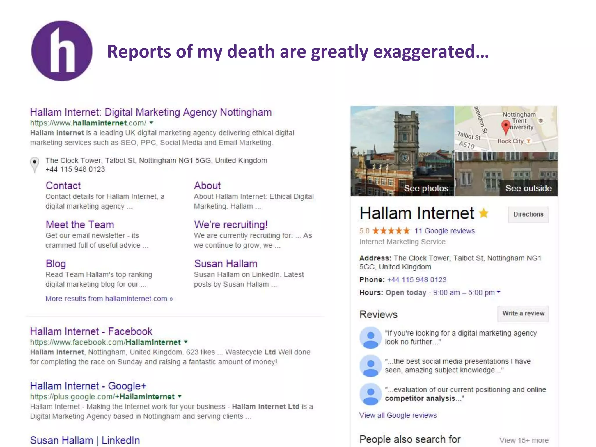 Reports of my death are greatly exaggerated…
 