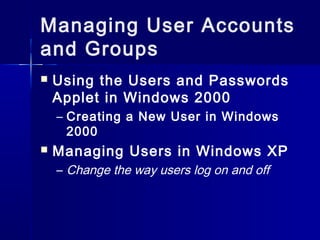 Windows 2000 Create User 15 maintaining & troubleshooting windows | PPT