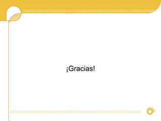 ¡Gracias!
 