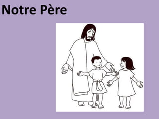 Notre Père
 