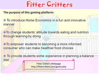 Fitter Critter’s Webpage http://fittercritters.com/game.php 