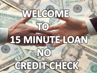 15 minute loans no credit check