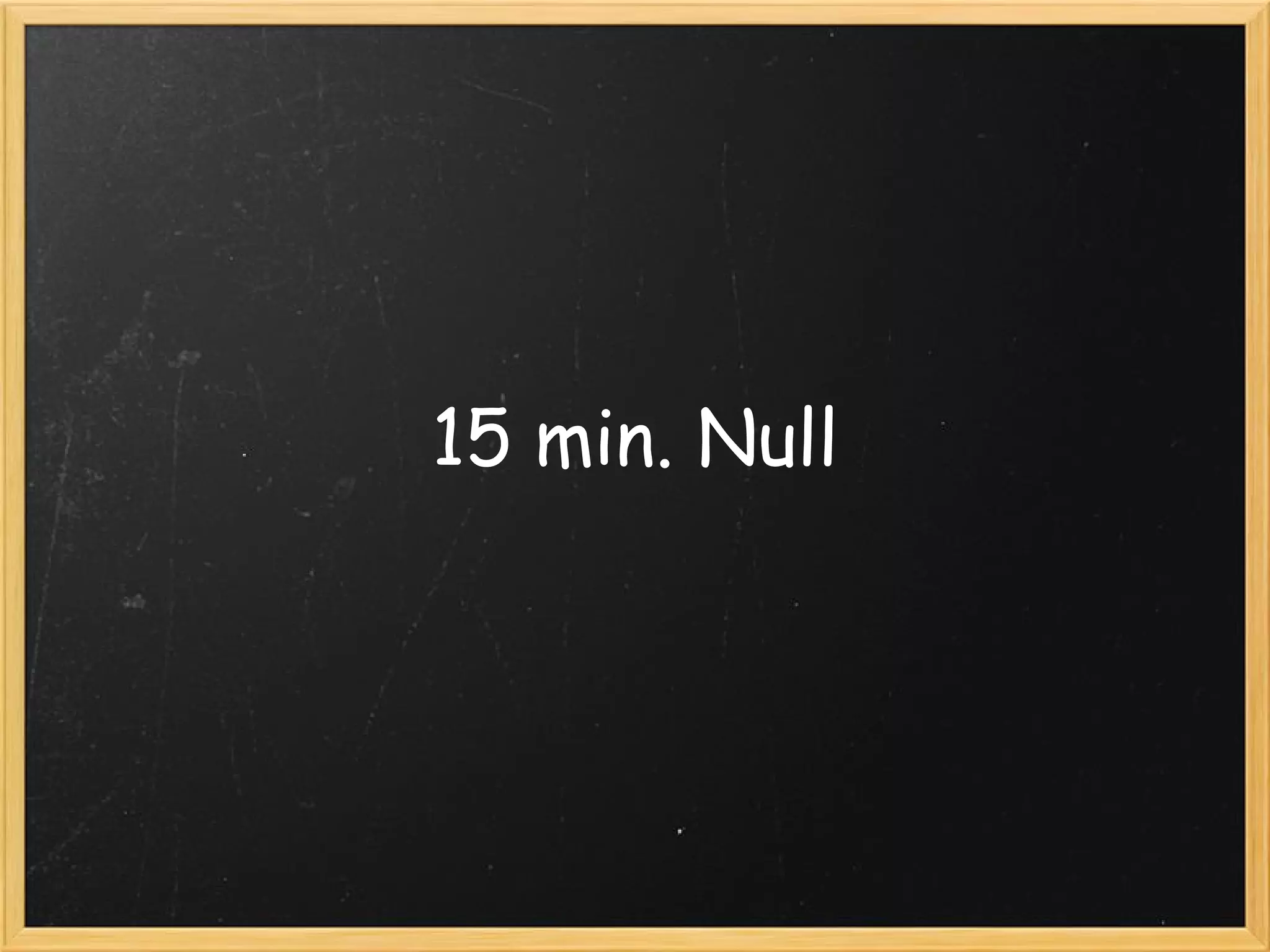15 Minutes Null