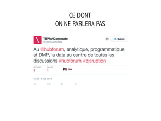 CE DONT
ON NE PARLERA PAS
 