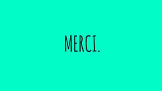 MERCI.
 