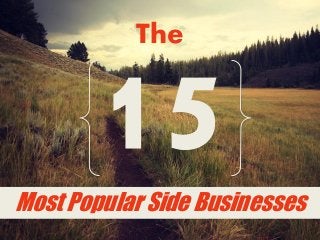 The 
Most Popular Side Businesses  