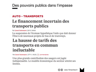 www.15marches.fr
Des pouvoirs publics dans l’impasse
 