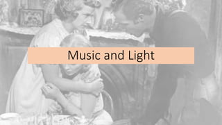 Music and Light
 