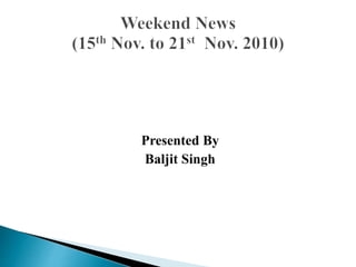 Presented By
Baljit Singh
 