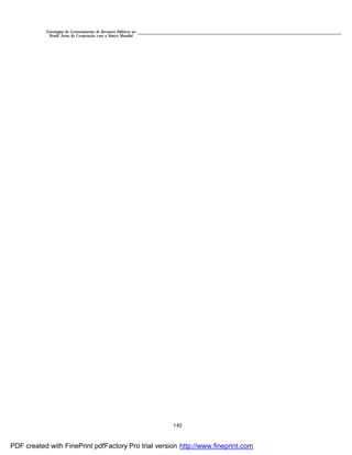 140
Estratégias de Gerenciamento de Recursos Hídricos no
Brasil: Áreas de Cooperação com o Banco Mundial
PDF created with FinePrint pdfFactory Pro trial version http://www.fineprint.com
 