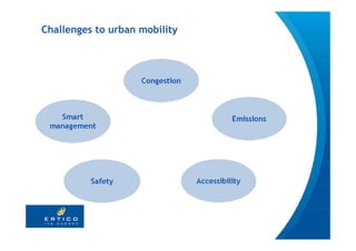 Challenges to urban mobility




                               5
 
