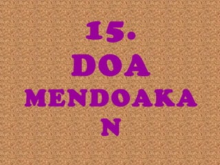 15.
DOA
MENDOAKA
N

 