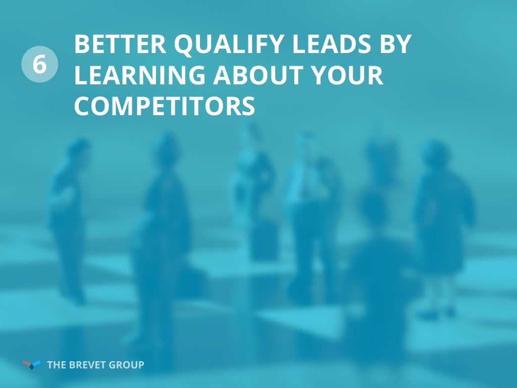 A well qualified lead will