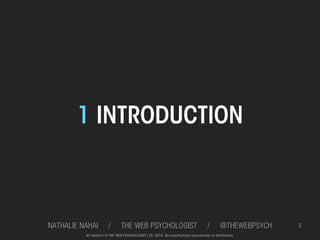 1 
2 
3 
4 
5 

INTRODUCTION
BARRIERS
KEY QUESTIONS
TOP 15 PSYCH TIPS
EFFECTIVE SALES WEBSITES

THE WEB PSYCHOLOGIST @THEW...