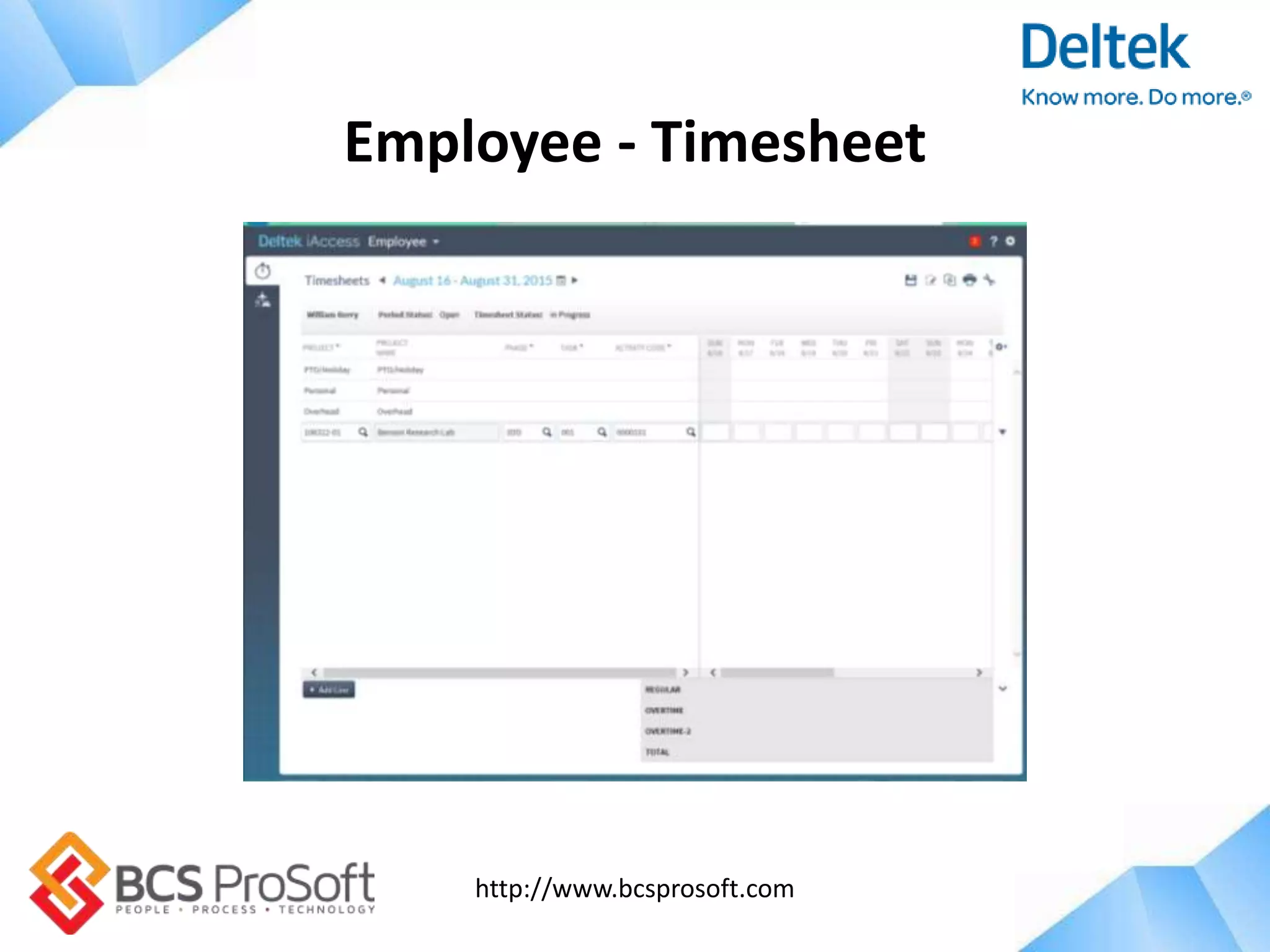 http://www.bcsprosoft.com
Employee - Timesheet
 