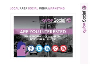 LOCAL AREA SOCIAL MEDIA MARKETING
 