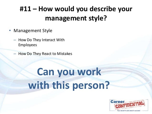 15 questions great job candidates ask describe management style