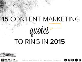 15 Content marketing quotes to ring in 2015