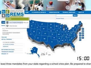 at least three mandates from your state regarding a school crisis plan; Be prepared to share  