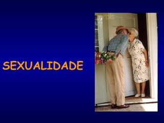 SEXUALIDADE
 