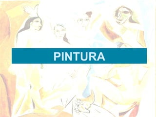 PINTURA
 