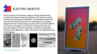 www.electricobjects.com
Electric Objects is taking a new approach to make digital art
relevant in an analog world. The ide...